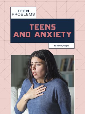 cover image of Teens and Anxiety
